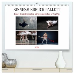 Sinneseindrücke Ballett (hochwertiger Premium Wandkalender 2024 DIN A2 quer), Kunstdruck in Hochglanz - VogtArt