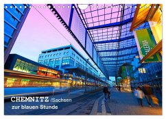 Chemnitz/Sachsen zur blauen Stunde (Wandkalender 2024 DIN A4 quer), CALVENDO Monatskalender