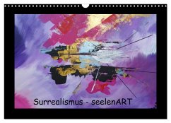 Surrealismus - seelenART (Wandkalender 2024 DIN A3 quer), CALVENDO Monatskalender - Hardt, Anja