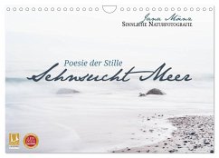 Sehnsucht Meer - Poesie der Stille (Wandkalender 2024 DIN A4 quer), CALVENDO Monatskalender