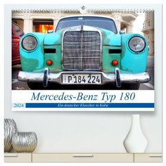 Mercedes-Benz Typ 180 - Ein deutscher Klassiker in Kuba (hochwertiger Premium Wandkalender 2024 DIN A2 quer), Kunstdruck in Hochglanz