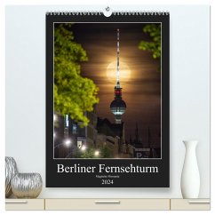 Berliner Fernsehturm - Magische Momente (hochwertiger Premium Wandkalender 2024 DIN A2 hoch), Kunstdruck in Hochglanz - Hartung, Salke