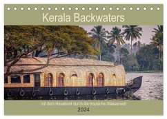 Kerala Backwaters - mit dem Hausboot durch die tropische Wasserwelt (Tischkalender 2024 DIN A5 quer), CALVENDO Monatskalender