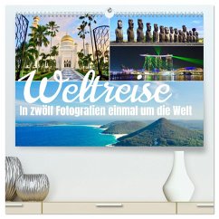 Weltreise, in zwölf Fotografien einmal um die Welt (hochwertiger Premium Wandkalender 2024 DIN A2 quer), Kunstdruck in Hochglanz
