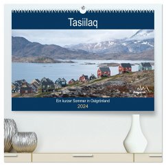 Tasiilaq - Ein kurzer Sommer in Ostgrönland (hochwertiger Premium Wandkalender 2024 DIN A2 quer), Kunstdruck in Hochglanz