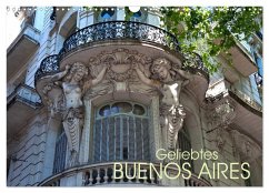 Geliebtes Buenos Aires (Wandkalender 2024 DIN A3 quer), CALVENDO Monatskalender