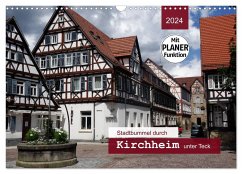 Stadtbummel durch Kirchheim unter Teck (Wandkalender 2024 DIN A3 quer), CALVENDO Monatskalender