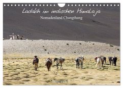 Ladakh im indischen Himalaja - Nomadenland Changthang - Bergweh ® (Wandkalender 2024 DIN A4 quer), CALVENDO Monatskalender - Esser, Barbara