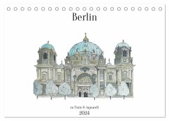Berlin - in Tinte und Aquarell (Tischkalender 2024 DIN A5 quer), CALVENDO Monatskalender
