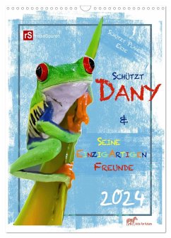 Schützt Dany und seine einzigartigen Freunde (Wandkalender 2024 DIN A3 hoch), CALVENDO Monatskalender