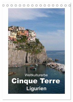 Weltkulturerbe Cinque Terre, Ligurien (Tischkalender 2024 DIN A5 hoch), CALVENDO Monatskalender
