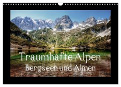 Traumhafte Alpen - Bergseen und Almen (Wandkalender 2024 DIN A3 quer), CALVENDO Monatskalender