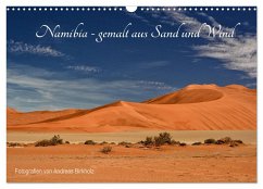 Namibia - gemalt aus Sand und Wind (Wandkalender 2024 DIN A3 quer), CALVENDO Monatskalender