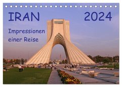 Iran - Impressionen einer Reise (Tischkalender 2024 DIN A5 quer), CALVENDO Monatskalender