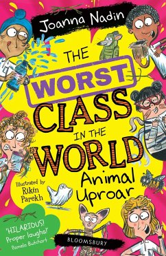 The Worst Class in the World Animal Uproar - Nadin, Joanna