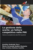 La gestione delle scorte: un fattore competitivo nelle PMI