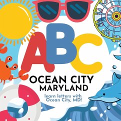 ABC Ocean City Maryland - Learn the Alphabet with Ocean City Maryland - Hibbert, P. G.