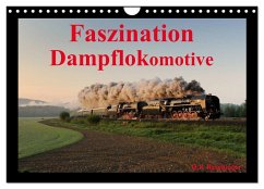 Faszination Dampflokomotive (Wandkalender 2024 DIN A4 quer), CALVENDO Monatskalender