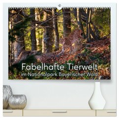 Fabelhafte Tierwelt im Nationalpark Bayerischer Wald (hochwertiger Premium Wandkalender 2024 DIN A2 quer), Kunstdruck in Hochglanz