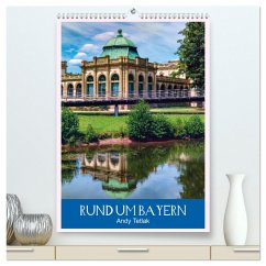 Rund um Bayern (hochwertiger Premium Wandkalender 2024 DIN A2 hoch), Kunstdruck in Hochglanz