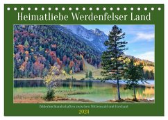 Heimatliebe Werdenfelser Land - Bilderbuchlandschaften zwischen Mittenwald und Farchant (Tischkalender 2024 DIN A5 quer), CALVENDO Monatskalender - Schimmack, Michaela