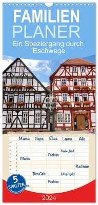 Familienplaner 2024 - Deutschlandreise - Ein Spaziergang durch Eschwege mit 5 Spalten (Wandkalender, 21 x 45 cm) CALVENDO