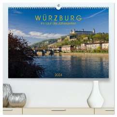 Würzburg - Im Lauf der Jahreszeiten (hochwertiger Premium Wandkalender 2024 DIN A2 quer), Kunstdruck in Hochglanz - Müther, Volker