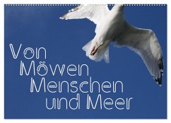 Von Möwen, Menschen und Meer (Wandkalender 2024 DIN A2 quer), CALVENDO Monatskalender