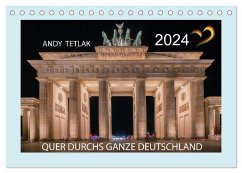 Quer durchs ganze Deutschland (Tischkalender 2024 DIN A5 quer), CALVENDO Monatskalender - Tetlak, Andy