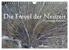 Die Frevel der Neuzeit - Nachdenk-Kalender (Wandkalender 2024 DIN A4 quer), CALVENDO Monatskalender - Lemmermann, Jürgen