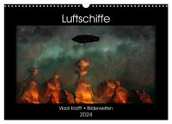 Luftschiffe über fremden Landschaften (Wandkalender 2024 DIN A3 quer), CALVENDO Monatskalender