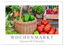 Wochenmarkt - Genussvoll Einkaufen (Wandkalender 2024 DIN A2 quer), CALVENDO Monatskalender - Meyer, Dieter