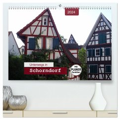 Unterwegs in Schorndorf (hochwertiger Premium Wandkalender 2024 DIN A2 quer), Kunstdruck in Hochglanz