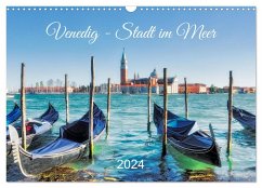 Venedig - Stadt im Meer (Wandkalender 2024 DIN A3 quer), CALVENDO Monatskalender