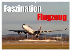 Faszination Flugzeug (Wandkalender 2024 DIN A2 quer), CALVENDO Monatskalender