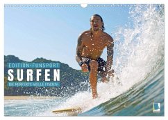 Surfen: Die perfekte Welle finden - Edition Funsport (Wandkalender 2024 DIN A3 quer), CALVENDO Monatskalender - Calvendo