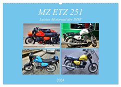 MZ ETZ 251 - Letztes Motorrad der DDR (Wandkalender 2024 DIN A2 quer), CALVENDO Monatskalender