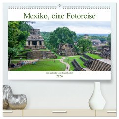 Mexiko, eine Fotoreise (hochwertiger Premium Wandkalender 2024 DIN A2 quer), Kunstdruck in Hochglanz - Seifert, Birgit