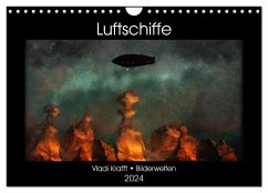 Luftschiffe über fremden Landschaften (Wandkalender 2024 DIN A4 quer), CALVENDO Monatskalender