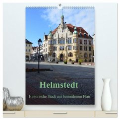 Helmstedt - Historische Stadt mit besonderem Flair (hochwertiger Premium Wandkalender 2024 DIN A2 hoch), Kunstdruck in Hochglanz