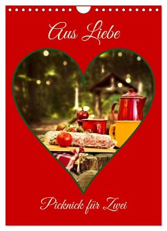 Aus Liebe: Picknick für Zwei (Wandkalender 2024 DIN A4 hoch), CALVENDO Monatskalender