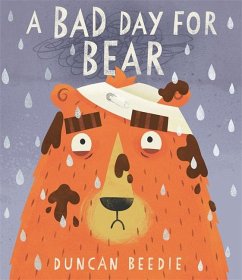 A Bad Day for Bear - Beedie, Duncan