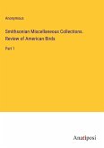 Smithsonian Miscellaneous Collections. Review of American Birds