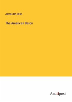 The American Baron - De Mille, James