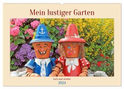 Mein Lustiger Garten, lach mal wieder (Wandkalender 2024 DIN A2 quer), CALVENDO Monatskalender