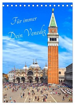 Für immer Dein Venedig (Tischkalender 2024 DIN A5 hoch), CALVENDO Monatskalender