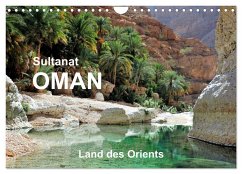 Sultanat Oman - Land des Orients (Wandkalender 2024 DIN A4 quer), CALVENDO Monatskalender - Feuerer, Jürgen