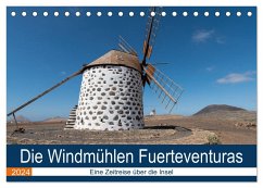 Die Windmühlen Fuerteventuras (Tischkalender 2024 DIN A5 quer), CALVENDO Monatskalender - Köhn, Andre