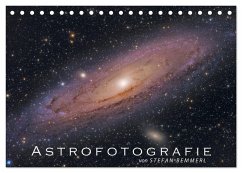 Astrofotografie von Stefan Bemmerl (Tischkalender 2024 DIN A5 quer), CALVENDO Monatskalender