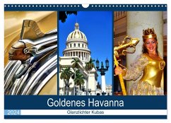 Goldenes Havanna - Glanzlichter Kubas (Wandkalender 2024 DIN A3 quer), CALVENDO Monatskalender - Löwis of Menar, Henning von